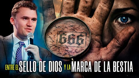 Dilo al Mundo | Charlie Kirk, entre el Sello de Dio y la Marca de la Bestia.