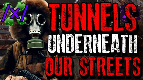 Tunnels Underneath Our Streets | 4chan /x/ Subterranean Greentext Stories Thread