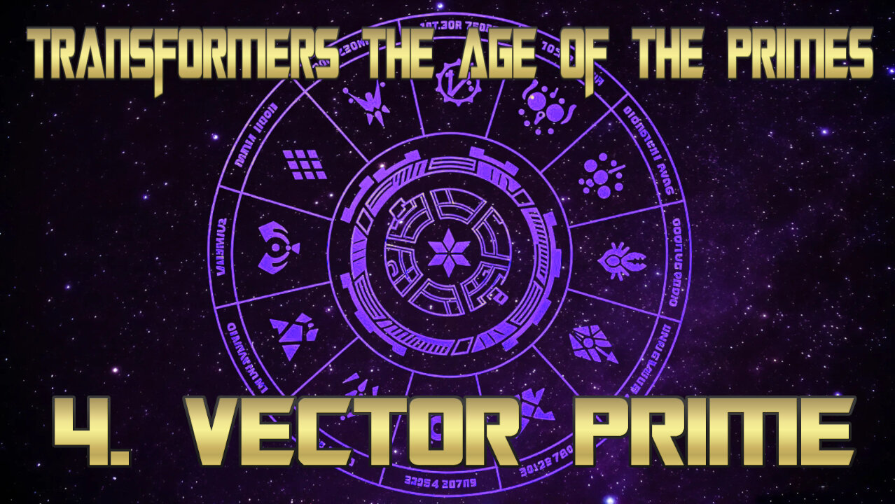 Transformers Age Of The Primes full album 4. Vector Prime