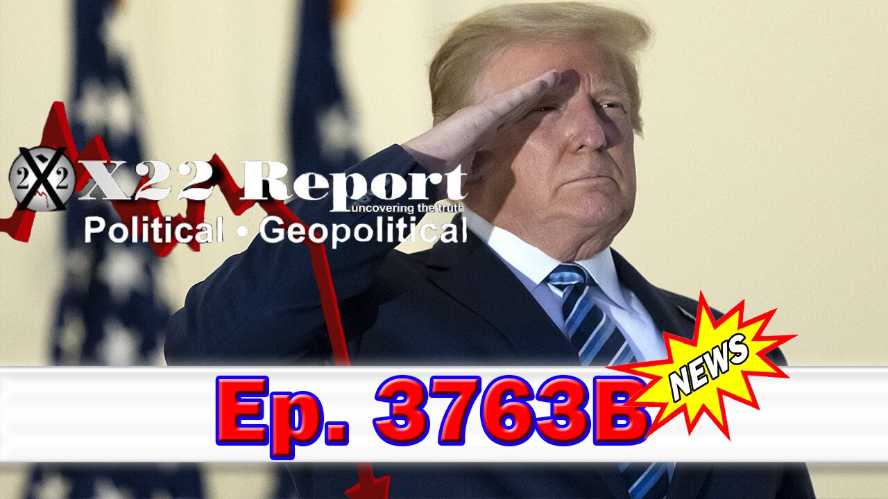 X22 Report Episode #3763B - Dave Report. And We Know. Salty Cracker. David Nino Rodriguez. Restored Republic. Trump News
