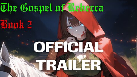 The Gospel of Rebecca Book 2 OFFICIAL TRAILER