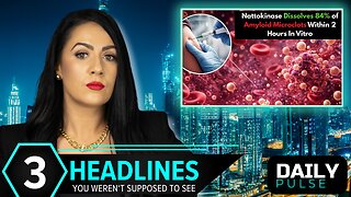 BREAKTHROUGH: Nattokinase Dissolves 84% of Amyloid Microclots Within 2 Hours | Daily Pulse Ep 150