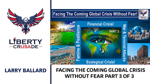 Facing the Coming Global Crisis without Fear Part 3 of 3