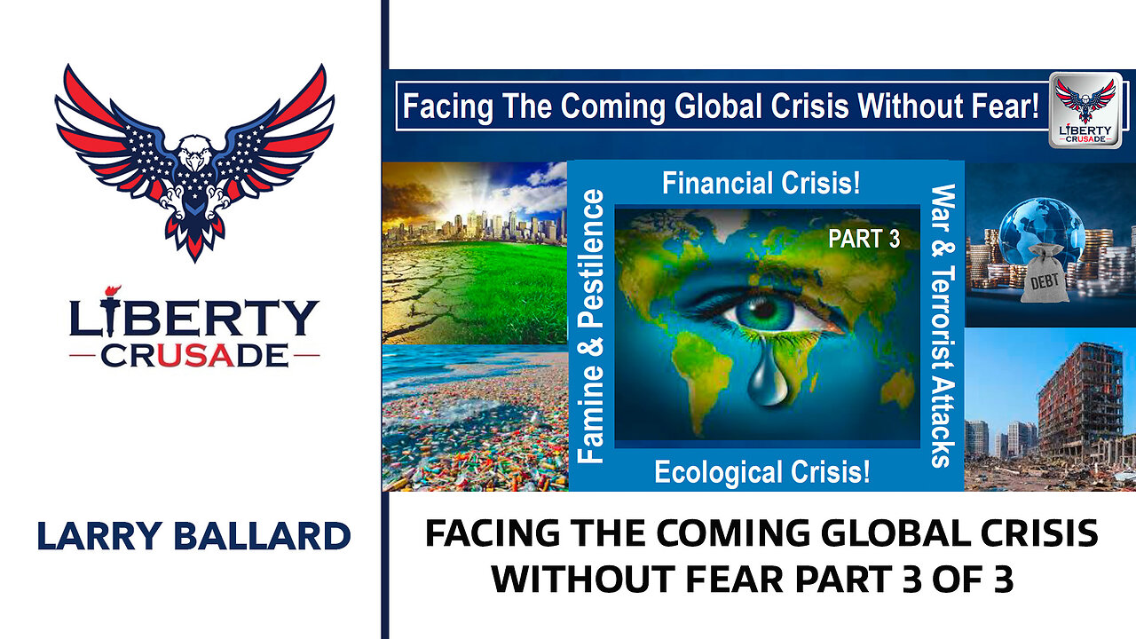 Facing the Coming Global Crisis without Fear Part 3 of 3