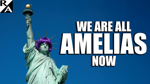 We Are All Amelias Now