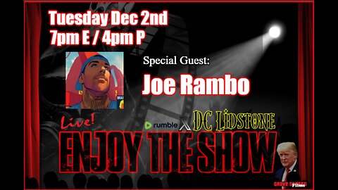 Enjoy The Show - Episode 69 w/ Special Guest Joe Rambo @RamboAndFrens