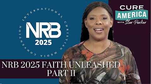 NRB 2025 Faith Unleashed - Part II