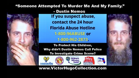 Dustin Nemos Says Someone Attempted To Murder Me And My Family Why Did He Not Call Cops Protect Kids