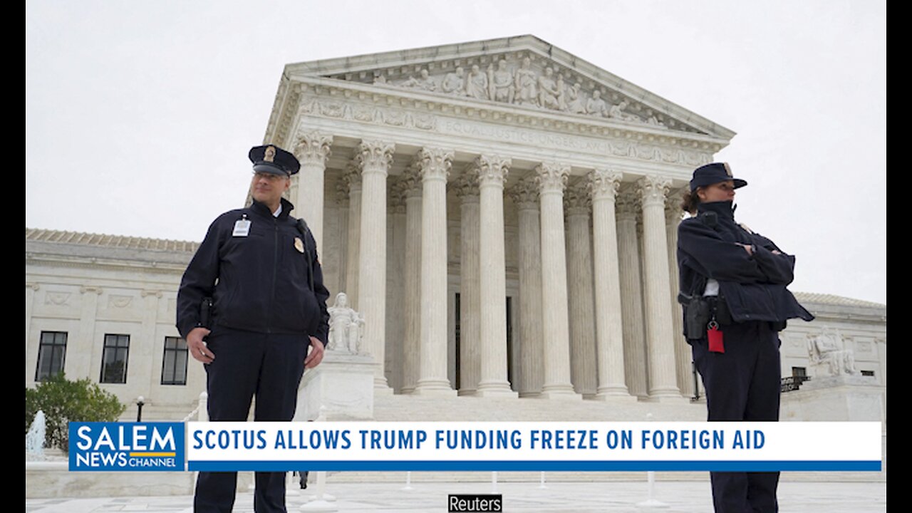 SCOTUS Allows Trump Funding Freeze On Foreign Aid