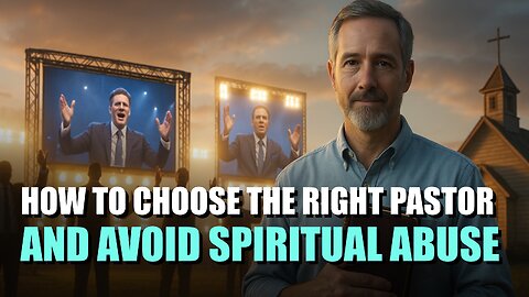 How to Choose a Pastor - and Avoid Spiritual Abuse | Chino Ross | Episode 463