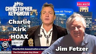 [Oct 9, 2025] Charlie Kirk Exposed with Jim Fetzer and Christopher Key [DITRH]