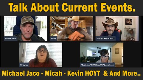 Talk About Current Events - Michael Jaco - Kevin Hoyt - Micah ...