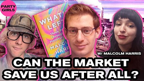 How To Save The World w/ Malcolm Harris