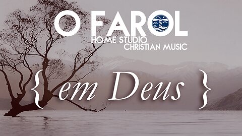 O FAROL - Em Deus ft. Cintia Emanoelle (Official Lyric Video)