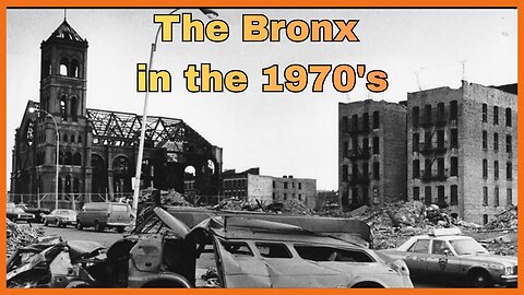 They Destroyed The Bronx in the !970's to Get Rid of the Old World