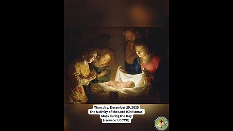 Thursday, December 25, 2025 The Nativity of the Lord (Christmas)- Mass during the Day #faith