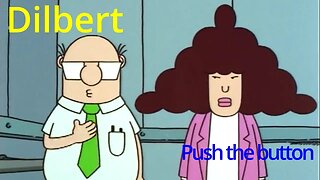 Dilbert: Will Wally Push the Button?