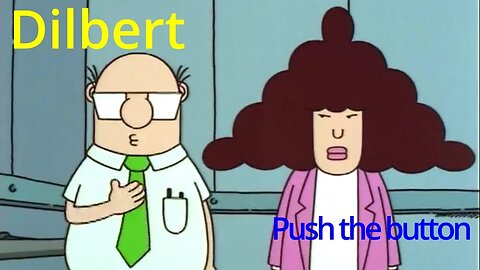 Dilbert: Will Wally Push the Button?