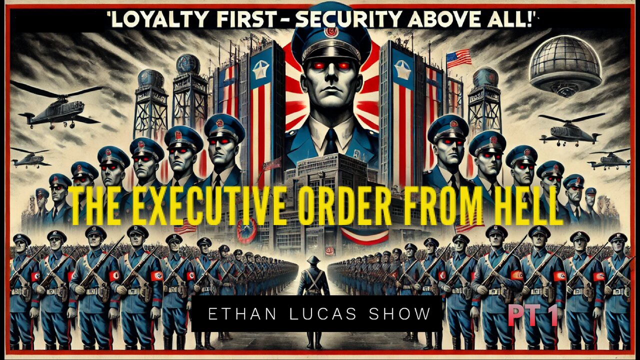 THE EXECUTIVE ORDER FROM HELL (PT 1)