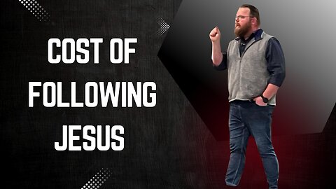 Cost of Following Jesus