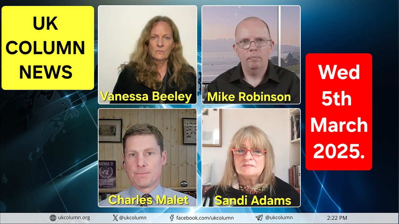 UK COLUMN NEWS - Wed 5th March 2025.