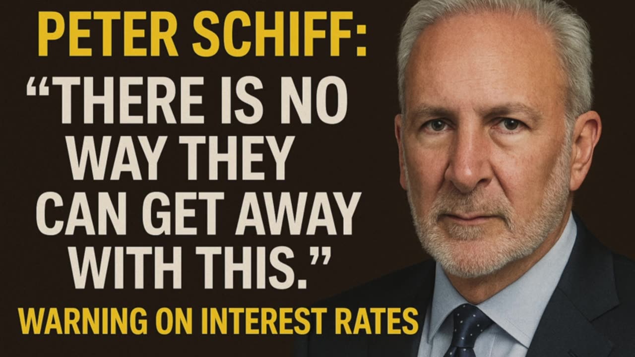 Interest Rates Will Break the System? Peter Schiff Issues a Stark Warning
