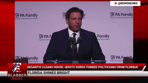 DeSantis Cleans House—Boots Soros-Funded Politicians From Florida!
