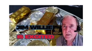 Jim Willie | Jim Willie is Excited 5