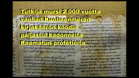Tutkija mursi 2000 vuotta vanhan Kuolleenmeren kirjakäärön koodin