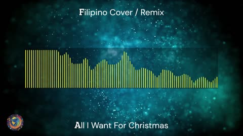 Filipino Tagalog Cover / Remix - All I Want For Christmas