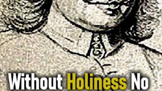 Without Holiness No One Will See The Lord - John Bunyan