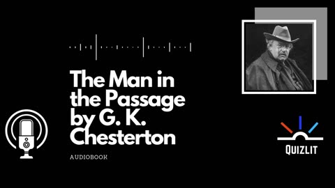 The Man in the Passage by G. K. Chesterton - Short Story - Full Audiobook