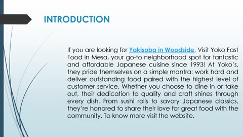 If you are looking for Yakisoba in Woodside