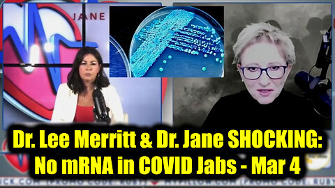 Dr. Lee Merritt & Dr. Jane SHOCKING: No mRNA in COVID Jabs?