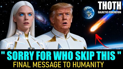 God is Feeling Sorry For All Those Who Are Going To Skip This | Thoth message to humanity! (6.7)