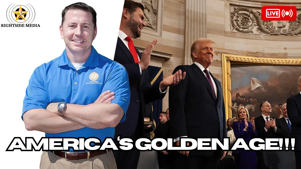 The Dawn of America's Golden Age!- Rightside Radio Broadcast - 1-22-25