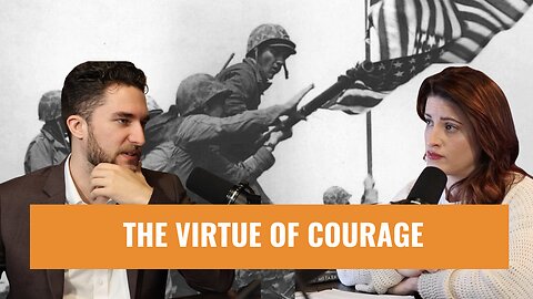 The Virtue of Courage