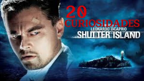 20 😱 CURIOSIDADES SOBRE 😲SHUTTER ISLAND #280 | Detrasdelguion