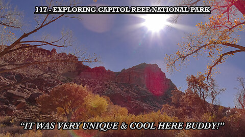 EXPLORING CAPITOL REEF NATIONAL PARK