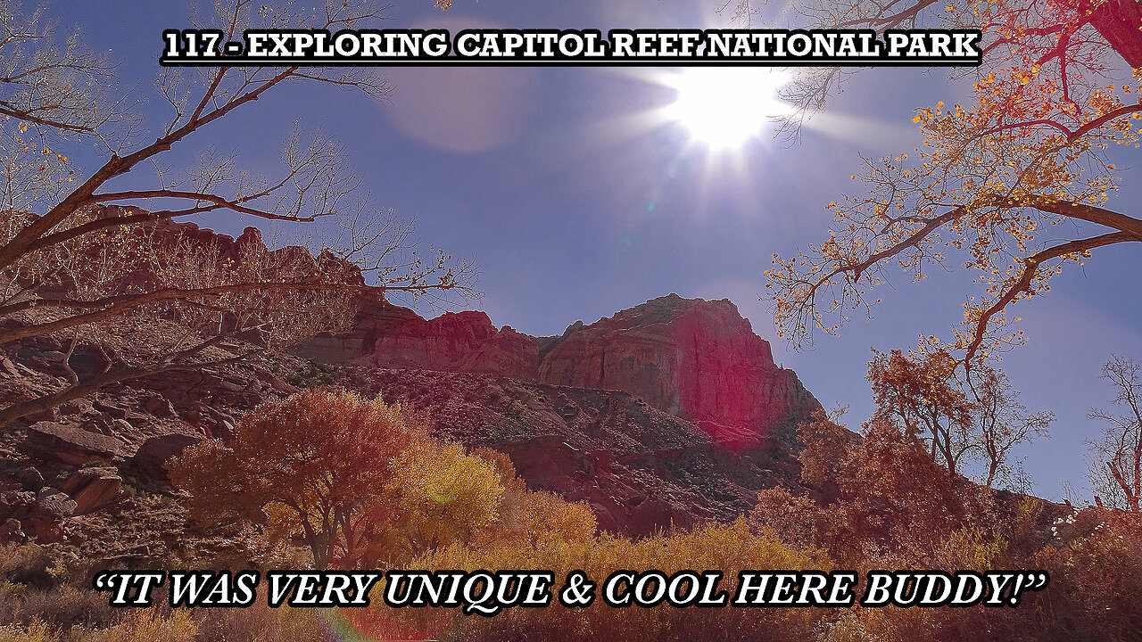 EXPLORING CAPITOL REEF NATIONAL PARK