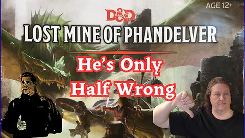 He's Learning! Pt. Two of Why I Disagree With Greg Christopher's Review of Lost Mines of Phandelver