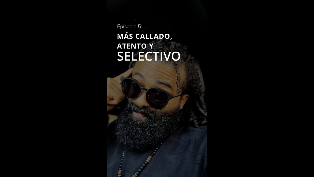 Episodio 5 - Más callado, atento y selectivo | 101% Masculino