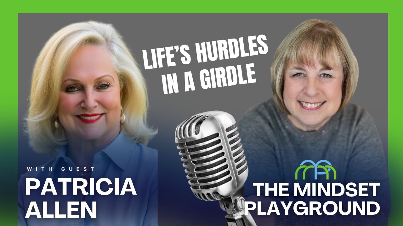 Life's Hurdles in a Girdle with Pat F. Allen