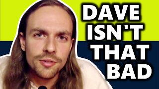 Why I Like Professor Dave (But My Viewers May NOT)