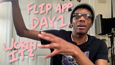 Day 1 of using Flip App - is it worth it? what I’ve learned (tips & tricks tutorial)