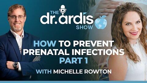 The Dr. Ardis Show | How to Prevent Prenatal Infections with Michelle Rowton | Episode 02.04.2026