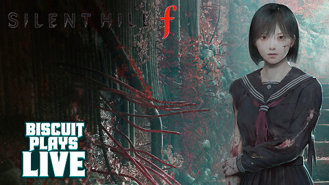 Biscuit Plays LIVE! Silent Hill F!