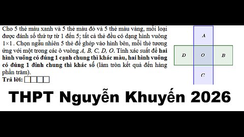 Toán 11: Cho 5 thẻ màu xanh và 5 thẻ màu đỏ và 5 thẻ màu vàng, mỗi loạiđược đánh số thứ tự từ