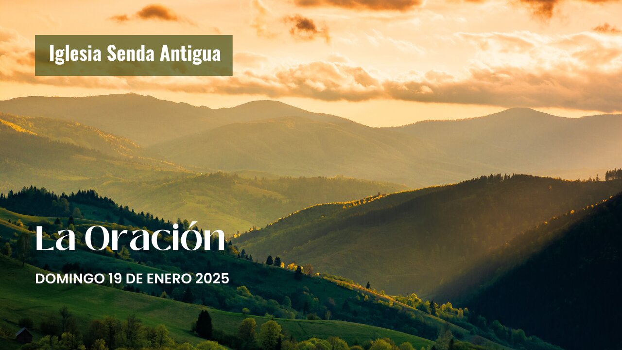 La oración - Lección 02 - Domingo 19 de Enero 2025