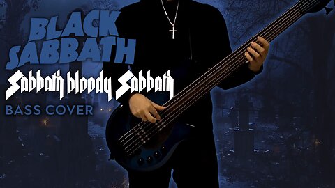 Black Sabbath - Sabbath Bloody Sabbath - Bass Cover #blacksabbath #ozzyosbourne #bass